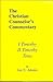 I & II Timothy, Titus (Christian Counselor's Commentary)