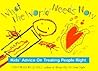 What The World Needs Now Kids' Advice on Treating People Right