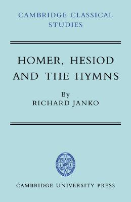 Homer, Hesiod and the Hymns: Diachronic Development in Epic Diction (Cambridge Classical Studies)
