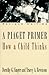 A Piaget Primer by Dorothy G. Singer