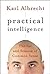 Practical Intelligence: The...