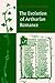 The Evolution of Arthurian Romance: The Verse Tradition from Chrétien to Froissart
