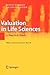 Valuation in Life Sciences: A Practical Guide