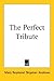 The Perfect Tribute by Mary Raymond Shipman Andrews