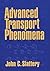 Advanced Transport Phenomena (Cambridge Series in Chemical Engineering)