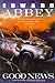 Good News by Edward Abbey