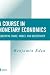 A Course in Monetary Econom...