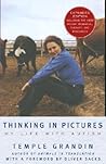 Thinking in Pictures, Expanded Edition by Temple Grandin