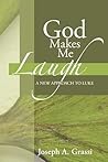 God Makes Me Laugh: A New Approach to Luke