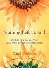 Nothing Left Unsaid: Words to Help You and Your Loved Ones Through the Hardest Times