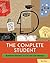 The Complete Student: Achieving Success in College and Beyond