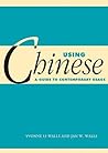 Using Chinese: A Guide to Contemporary Usage (Using... (Cambridge)) Using Chinese: A Guide to Contemporary Usage (Using... (Cambridge))