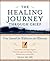 The Healing Journey Through Grief by Phil Rich