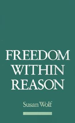 Freedom within Reason