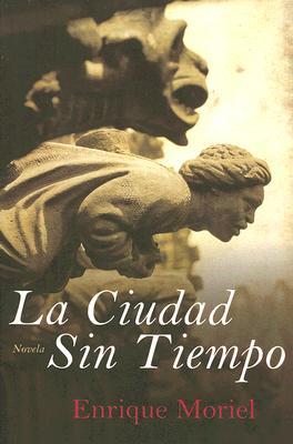 La ciudad sin tiempo (Hardcover)