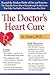 The Doctor's Heart Cure: Be...