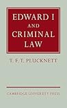 Edward I and Criminal Law