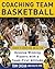 Coaching Team Basketball by Tom Crean