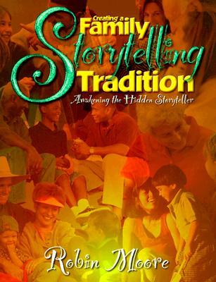 Creating a Family Storytelling Tradition (Paperback)