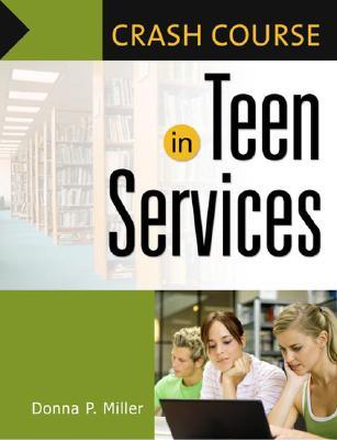 Crash Course in Teen Services (Paperback)