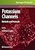 Potassium Channels: Methods and Protocols (Methods in Molecular Biology, 491)