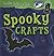Spooky Crafts (Creative Crafts for Kids)