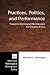 Practices, Politics, and Performance by Michael G. Cartwright