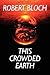 This Crowded Earth