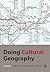 Doing Cultural Geography (Doing Geography series)