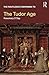 The Routledge Companion to the Tudor Age (Routledge Companions to History)