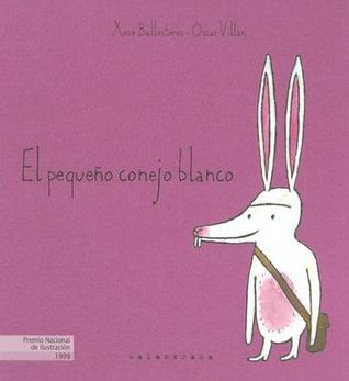 El Pequeño Conejo Blanco (Hardcover)