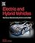 Electric and Hybrid Vehicles: Power Sources, Models, Sustainability, Infrastructure and the Market