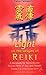 Light on the Origins of Reiki: A Handbook for Practicing the Original Reiki of Usui and Hayashi