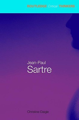 Jean-Paul Sartre (Routledge Critical Thinkers)