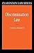 Discrimination Law (Clarendon Law Series)