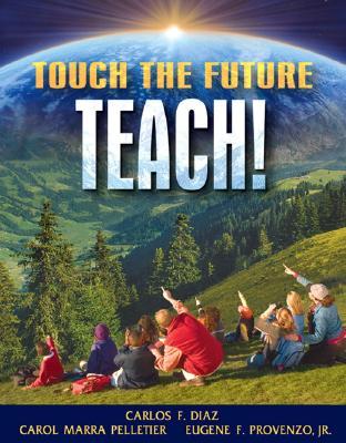 Touch The Future...Teach! (Paperback)