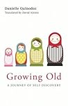 Growing Old: A Jo...