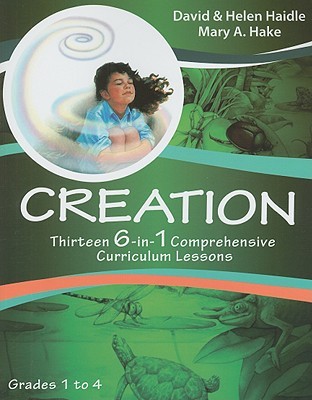 Creation: Thirteen 6-in-1 Comprehensive Curriculum Lessons (Paperback)