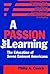 A Passion for Learning: The Education of Seven Eminent Americans