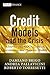 Credit Models and the Crisis: A Journey into CDOs, Copulas, Correlations and Dynamic Models (The Wiley Finance Series)