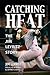 Catching Heat: The Jim Leyr...