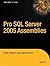 Pro SQL Server 2005 Assemblies