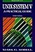 UNIX System V: A Practical Guide (3rd Edition)