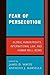 Fear of Persecution: Global...