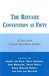 The Refugee Convention at Fifty: A View from Forced Migration Studies (Program in Migration and Refugee Studies) The Refugee Convention at Fifty: A View from Forced Migration Studies (Program in Migration and Refugee Studies)