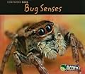 Bug Senses