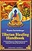 Tibetan Healing Handbook (Shangri-La)