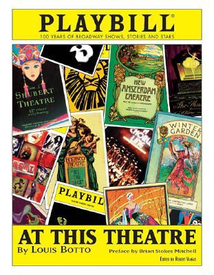 At This Theatre: 100 Years of Broadway Shows (Hardcover)