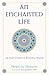 An Enchanted Life by Patricia J. Telesco