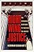 Right Wing Justice: The Conservative Campaign to Take Over the Courts (Nation Books)